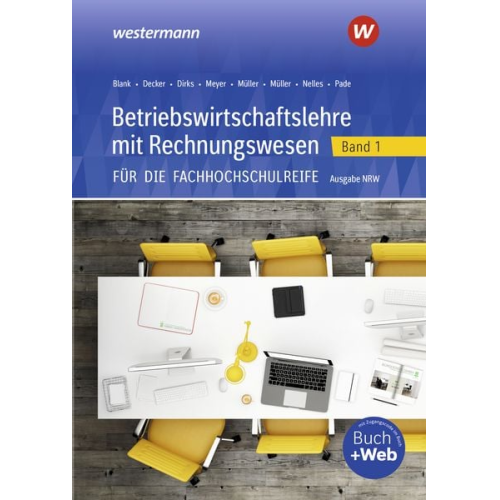 Hans Hahn Monika Nelles Helmut Müller Helge Meyer Peter Pade - Betriebswirtschaftslehre mit Rechnungswesen 1. Scgulbuch. Für die Fachhochschulreife - Ausgabe Nordrhein-Westfalen