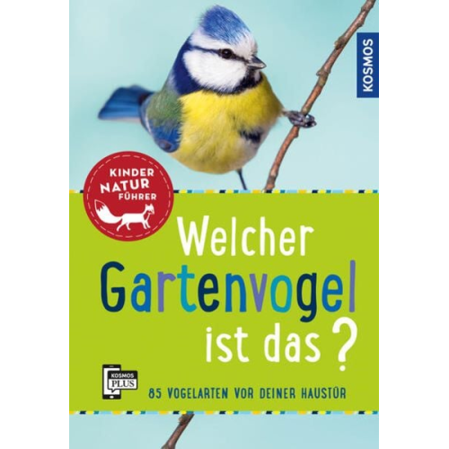 Holger Haag - Welcher Gartenvogel ist das? Kindernaturführer