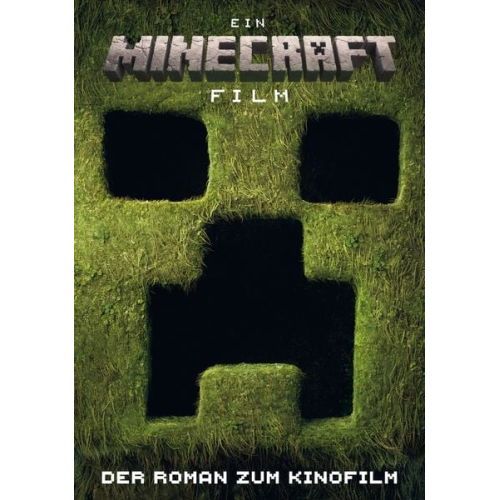 Minecraft Mojang AB - Ein Minecraft Film. Der Roman zum Kinofilm