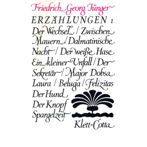 Friedrich Georg Jünger - Werke. Werkausgabe in zwölf Bänden / Erzählungen 1-3 (Werke. Werkausgabe in zwölf Bänden, Bd.)