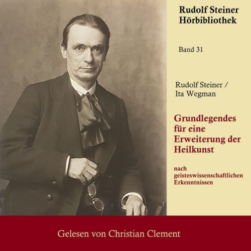 Rudolf Steiner Ita Wegman - Grundlegendes für eine Erweiterung der Heilkunst