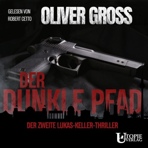 Oliver Gross - Der Dunkle Pfad