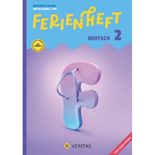 Dominik Latscha Manuela Weber-Leb - Deutsch Ferienhefte - Ferienheft Deutsch 2. Klasse MS/AHS - Lehrplan 2023 - Mit eingelegten Lösungen