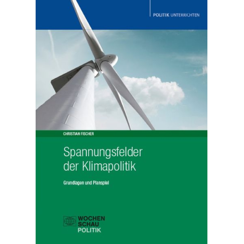 Christian Fischer - Spannungsfelder der Klimapolitik