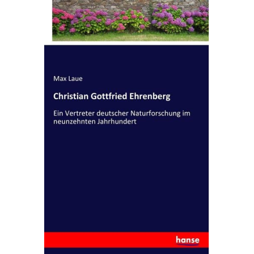 Max Laue - Christian Gottfried Ehrenberg