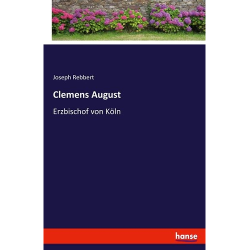Joseph Rebbert - Clemens August