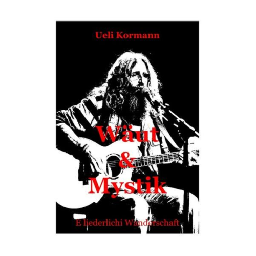 Ulrich Kormann - Wäut &amp; Mystik