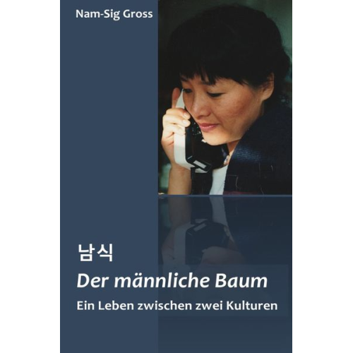Nam-Sig Gross - Der männliche Baum