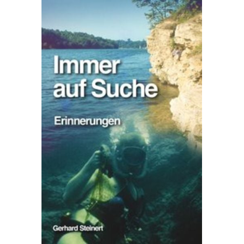 Gerhard Steinert - Immer auf Suche