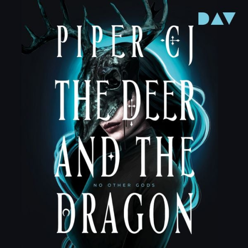 Piper CJ - The Deer and the Dragon (No Other Gods 1)