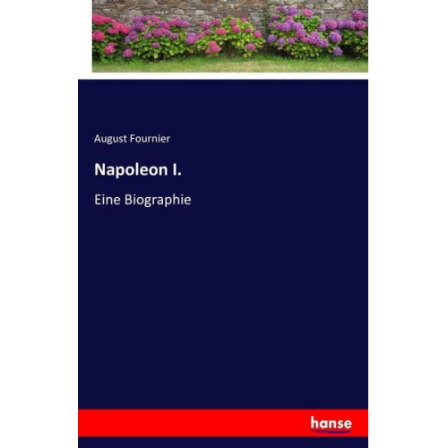 August Fournier - Napoleon I.