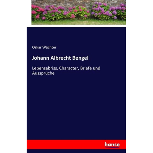 Oskar Wächter - Johann Albrecht Bengel