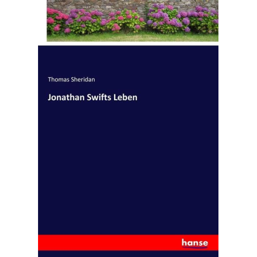 Thomas Sheridan - Jonathan Swifts Leben