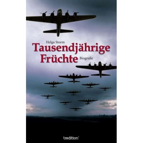 Helga Storm - Tausendjährige Früchte