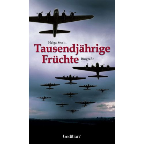 Helga Storm - Tausendjährige Früchte