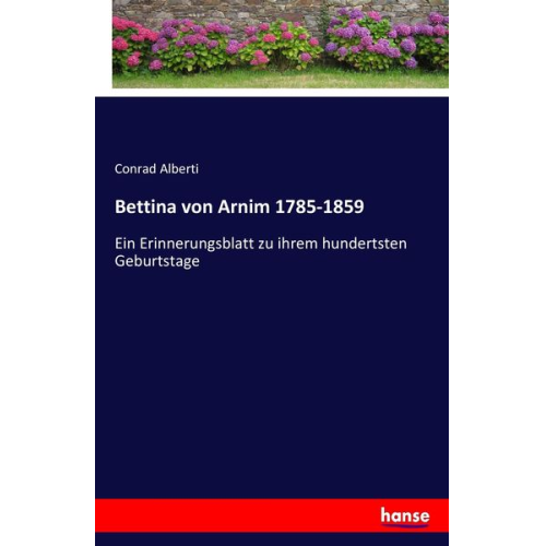 Conrad Alberti - Bettina von Arnim 1785-1859
