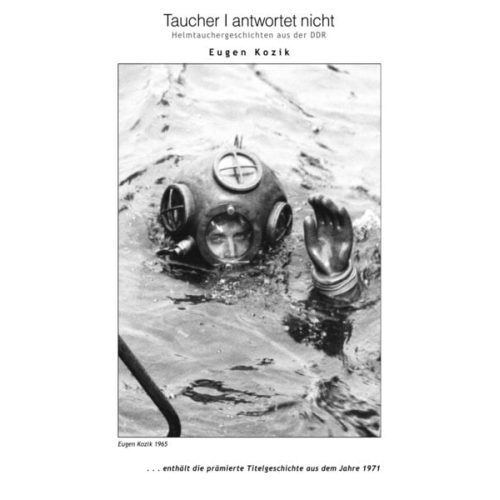 Eugen Kozik - Taucher I antwortet nicht