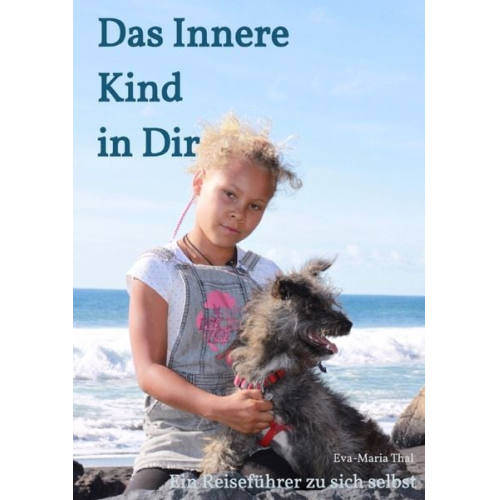 Eva-Maria Thal - Das Innere Kind in Dir