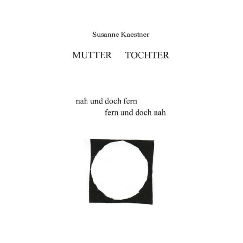 Susanne Kaestner - Mutter - Tochter