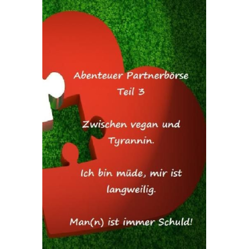 Frank Schuster - Abenteuer Partnerbörse Teil 3 - Zwischen vegan und Tyrannin