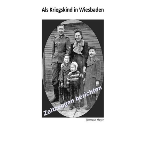 Hermann Meyer - Als Kriegskind in Wiesbaden