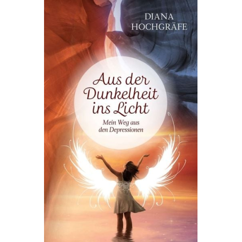 Diana Hochgräfe - Aus der Dunkelheit ins Licht