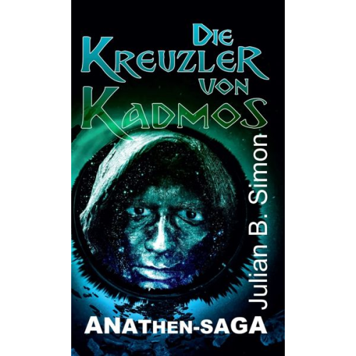 Julian B. Simon - Die Kreuzler von Kadmos