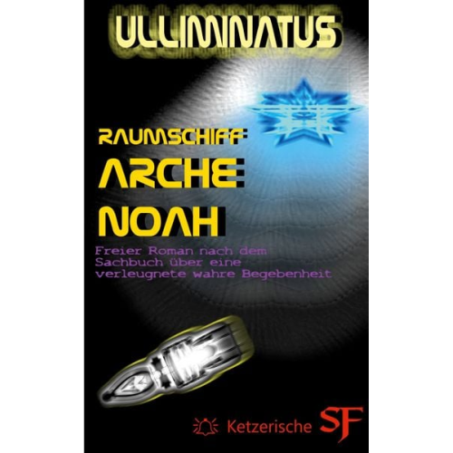 Ulliminatus . - Raumschiff Arche Noah