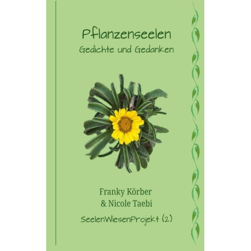 Franky Körber Nicole Taebi - Pflanzenseelen