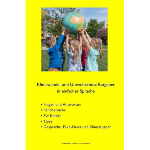 Armin von der Werth - Klimawandel und Umweltschutz Ratgeber in einfacher Sprache
