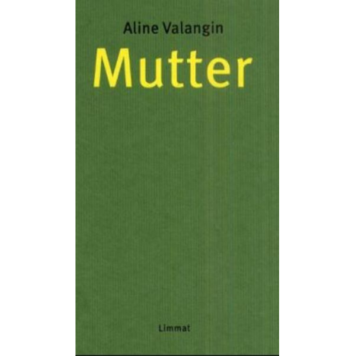 Aline Valangin - Mutter