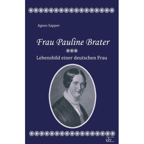 Agnes Sapper - Frau Pauline Brater
