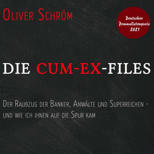 Oliver Schröm - Die Cum-Ex-Files
