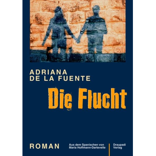 Adriana de la Fuente - Die Flucht