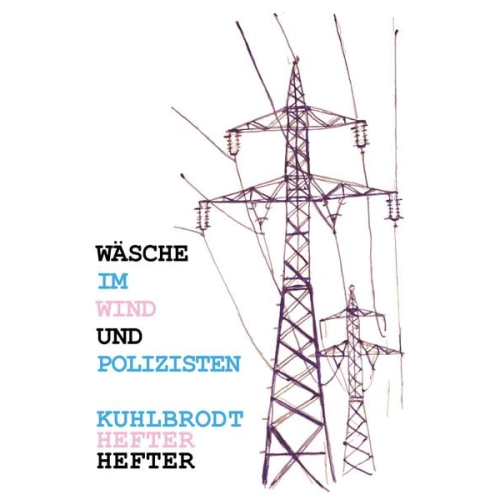 Jan Kuhlbrodt - Wäsche im Wind und Polizisten