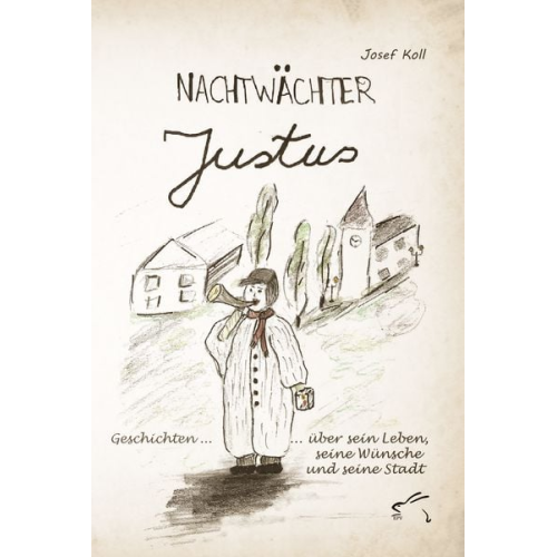 Josef Koll - Nachtwächter Justus