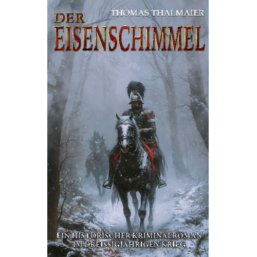 Thomas Thalmaier - Der Eisenschimmel
