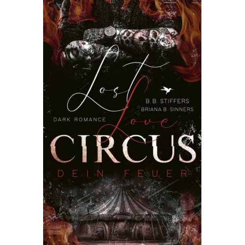 B. B. Stiffers Briana B. Sinners - Lost Love Circus