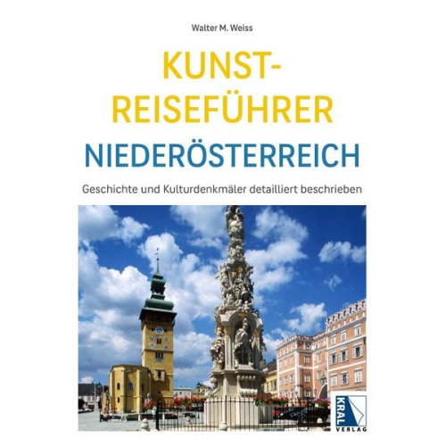 Walter M. Weiss - Kunst-Reiseführer Niederösterreich