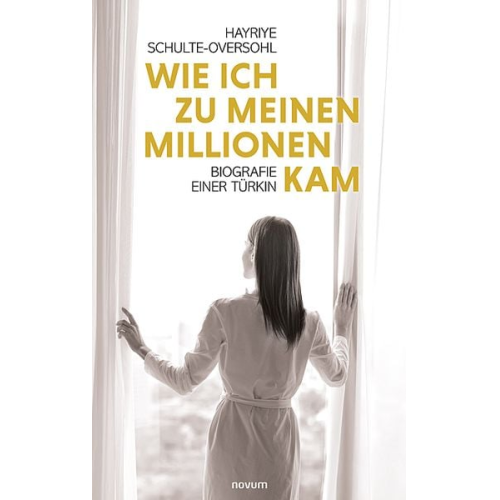 Hayriye Schulte-Oversohl - Wie ich zu meinen Millionen kam