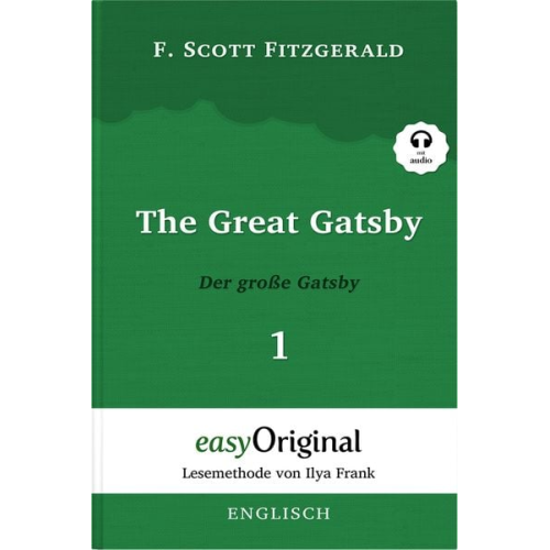 F. Scott Fitzgerald - The Great Gatsby / Der große Gatsby - Teil 1 (Buch + Audio-Online) - Lesemethode von Ilya Frank - Zweisprachige Ausgabe Englisch-Deutsch