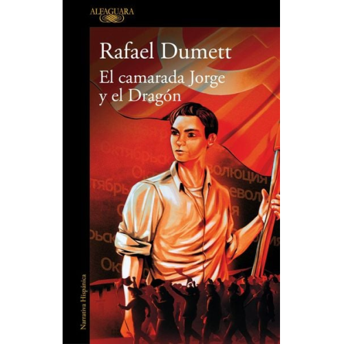 Rafael Dumett - El Camarada Jorge Y El Dragón / Comrade Jorge and the Dragon