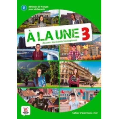 Christelle Barbera David Escuderos Marion Gasperi - A la une 3 - Cahier d'exercices (A2-B1) + audio MP3. A2/B1