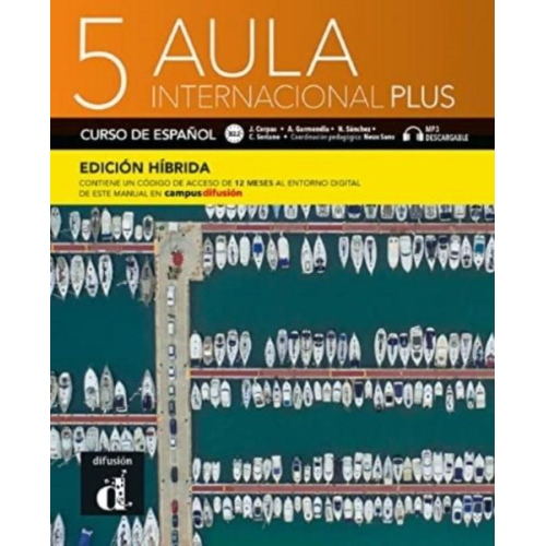 Agustin Garmendia Carmen Soriano Jaime Corpas - Aula internacional Plus 5 - Edicion hibrida - Libro del alumno B2.2 + MP3