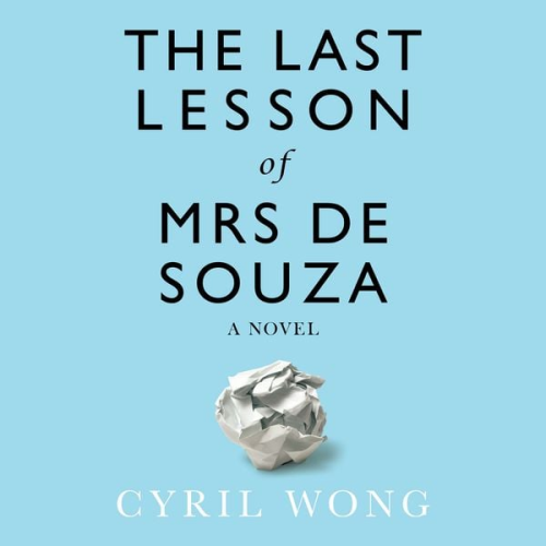 Cyril Wong - The Last Lesson of Mrs de Souza