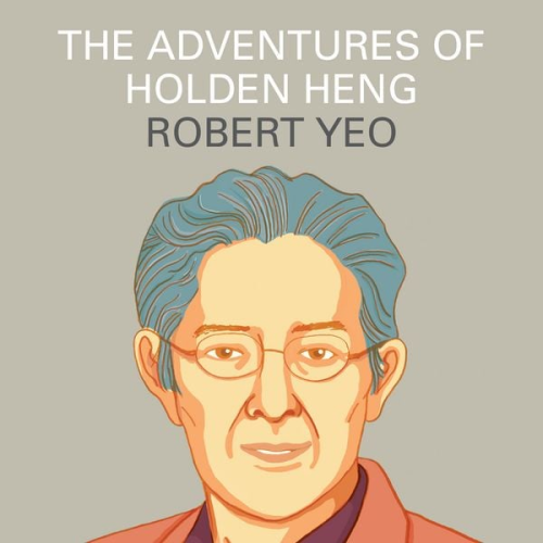 Robert Yeo - The Adventures of Holden Heng