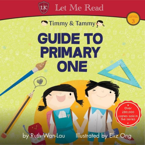 Ruth Wan-Lau - Timmy & Tammy: Guide to Primary One