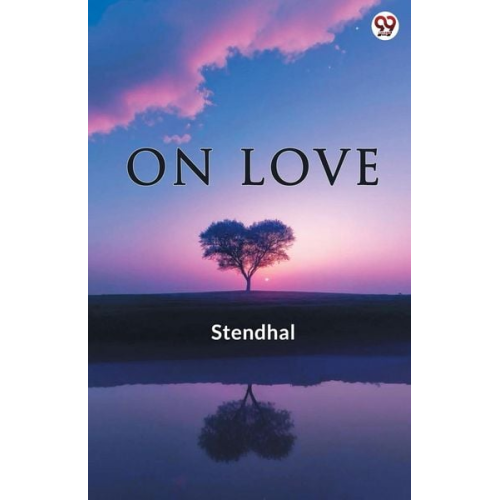 Stendhal - On Love