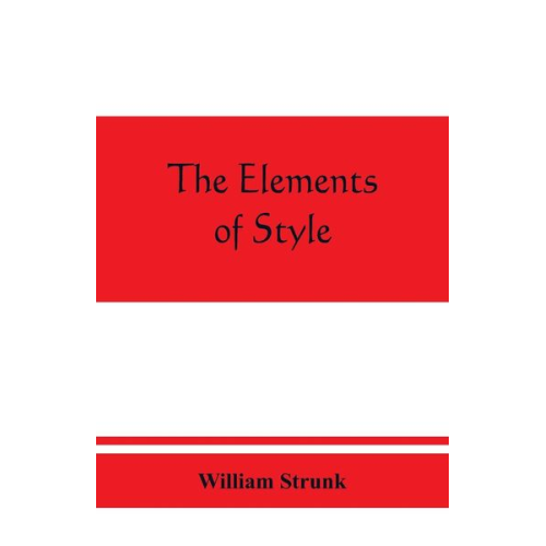 William Strunk - The elements of style