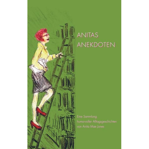 Anita Mae Jones - Anitas Anekdoten
